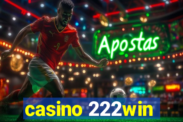 casino 222win