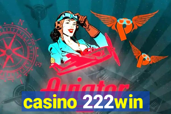 casino 222win