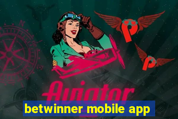 betwinner mobile app