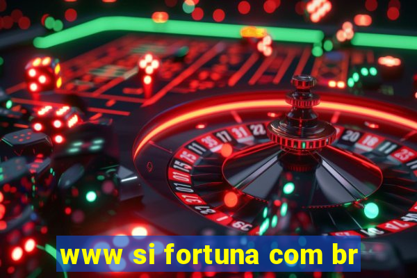 www si fortuna com br