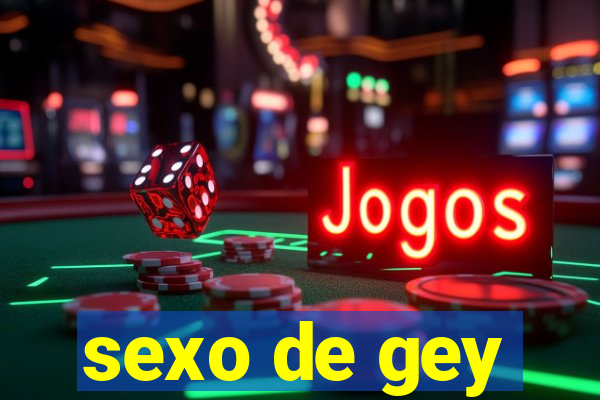 sexo de gey