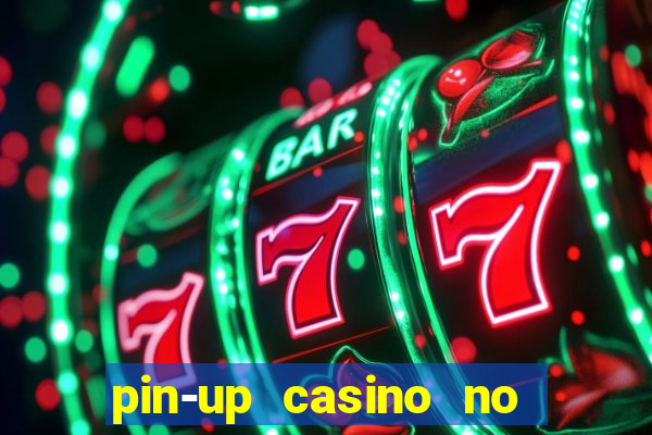 pin-up casino no deposit bonus code