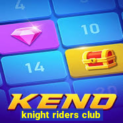 knight riders club