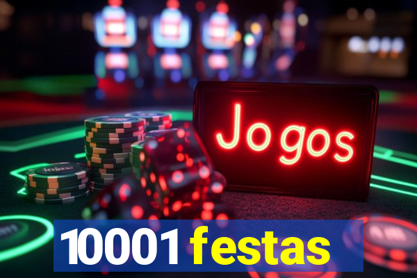 10001 festas