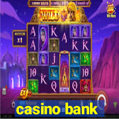 casino bank