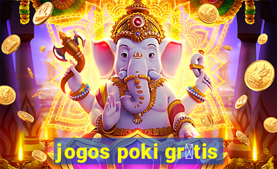 jogos poki gr谩tis