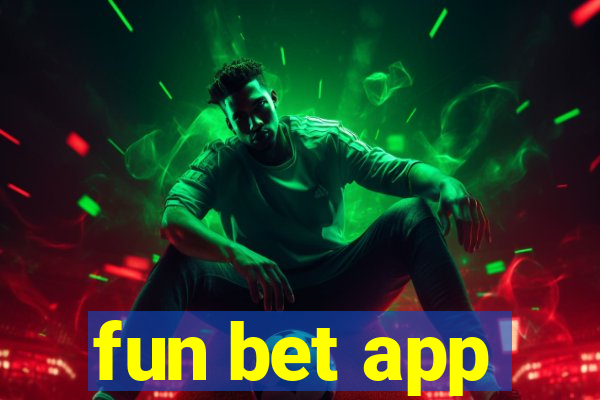 fun bet app