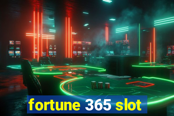 fortune 365 slot