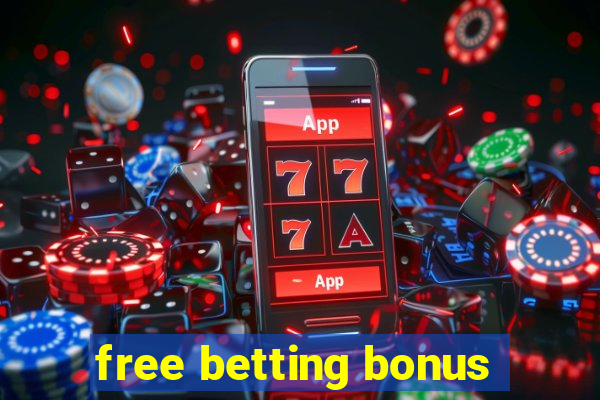 free betting bonus