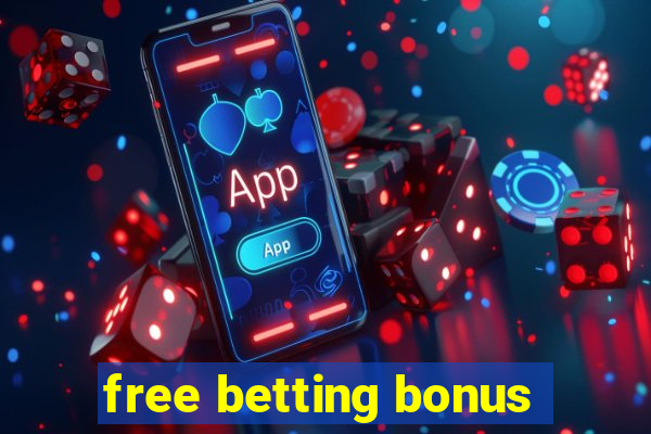 free betting bonus