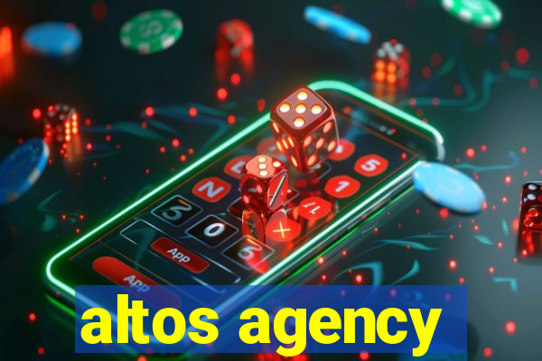 altos agency