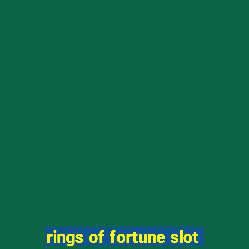 rings of fortune slot