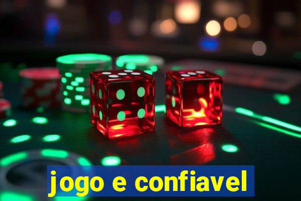 jogo e confiavel