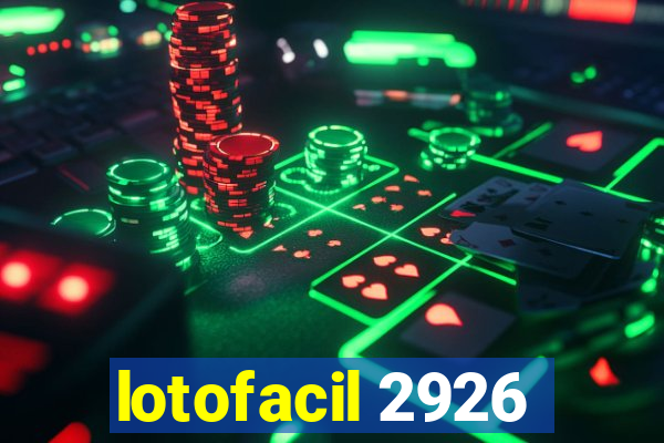 lotofacil 2926