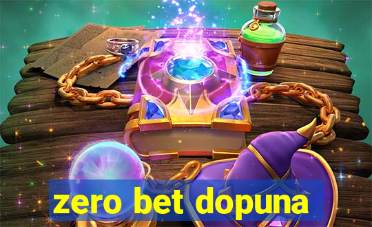 zero bet dopuna