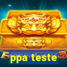 ppa teste