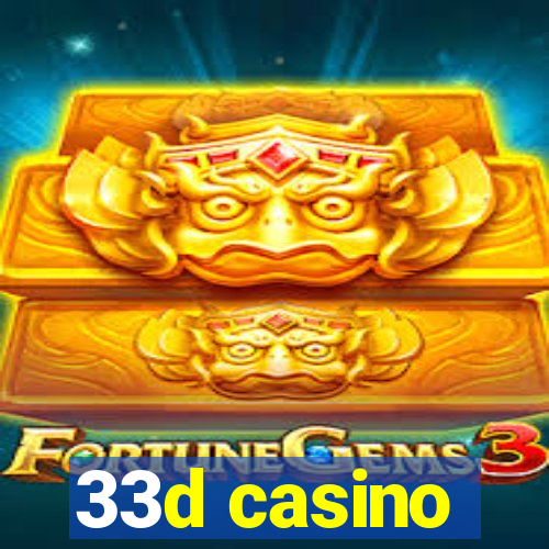 33d casino