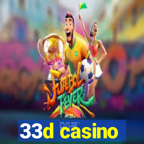 33d casino