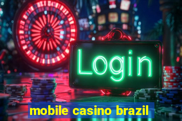 mobile casino brazil