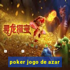 poker jogo de azar