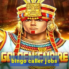 bingo caller jobs