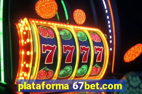 plataforma 67bet.com