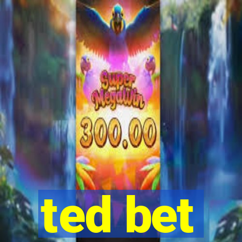 ted bet