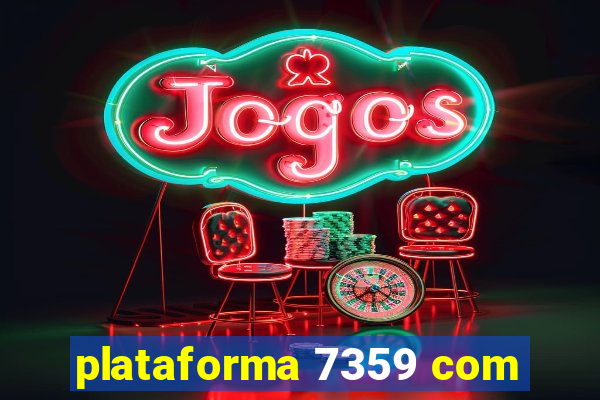 plataforma 7359 com