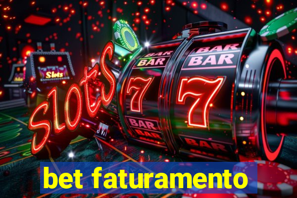 bet faturamento