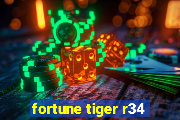 fortune tiger r34