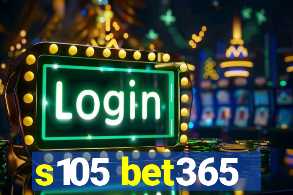 s105 bet365