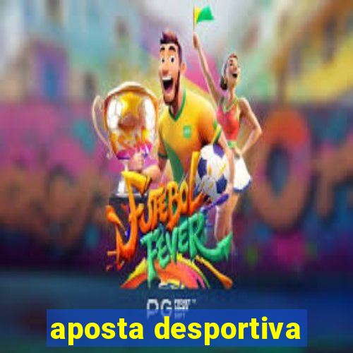 aposta desportiva