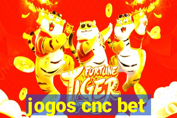 jogos cnc bet