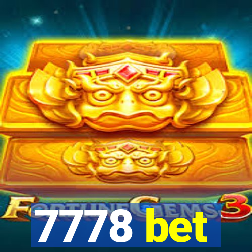 7778 bet