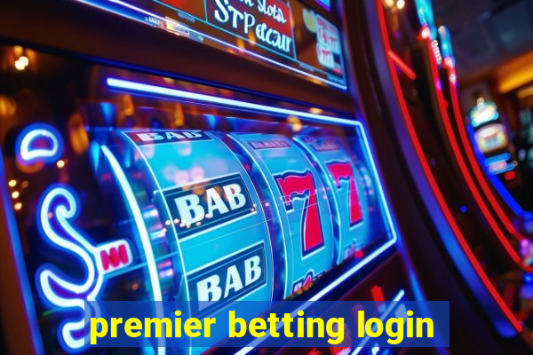 premier betting login