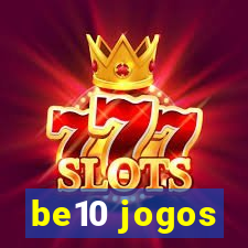 be10 jogos