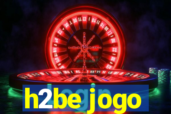 h2be jogo