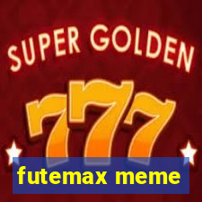 futemax meme