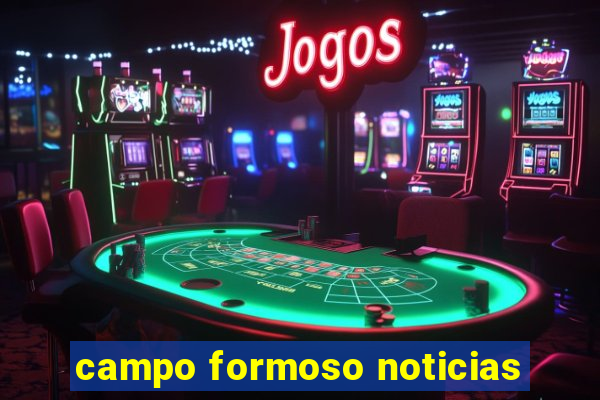 campo formoso noticias