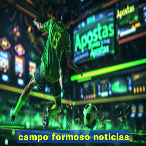 campo formoso noticias