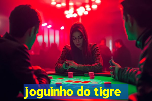 joguinho do tigre