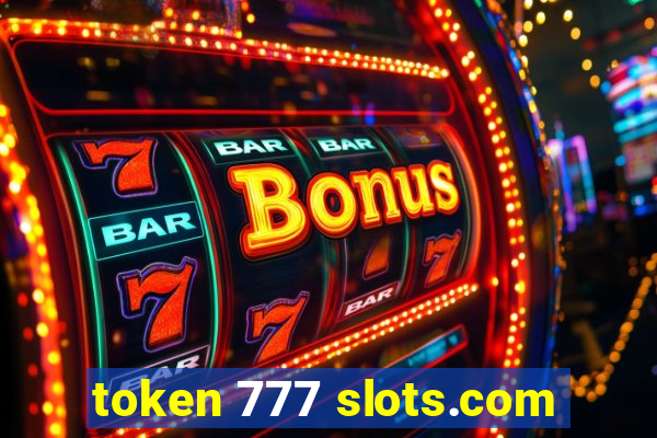 token 777 slots.com