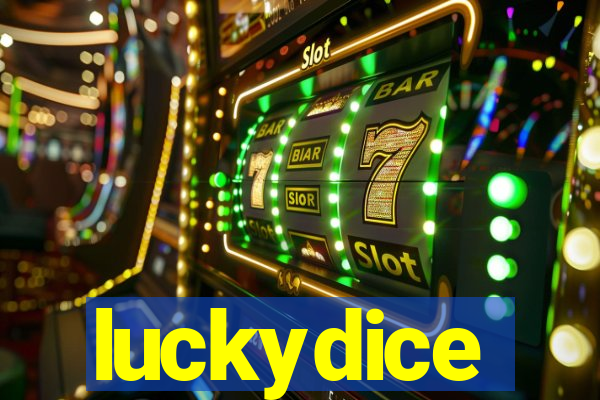 luckydice