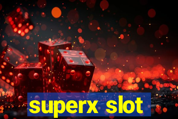 superx slot