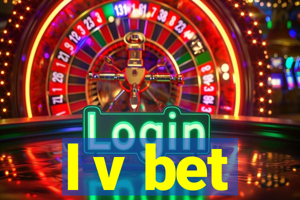 l v bet