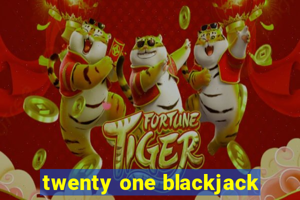 twenty one blackjack