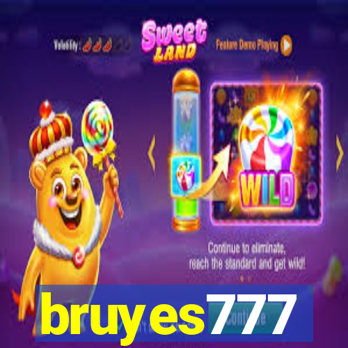 bruyes777