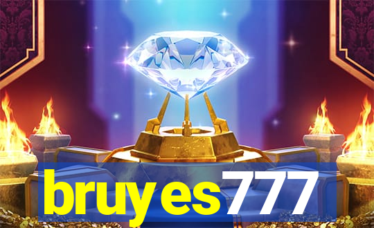 bruyes777