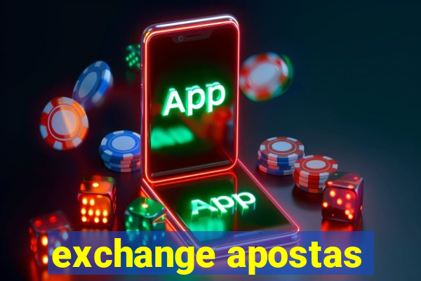 exchange apostas