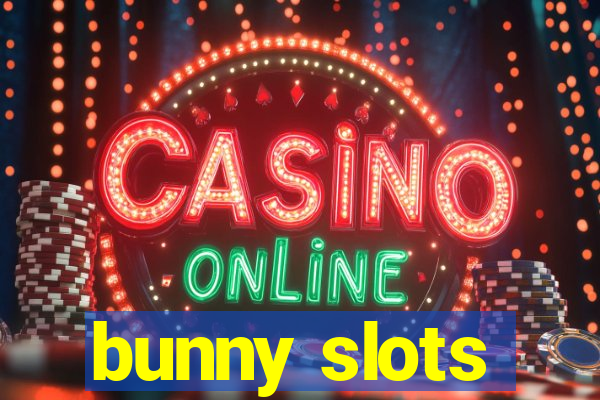 bunny slots